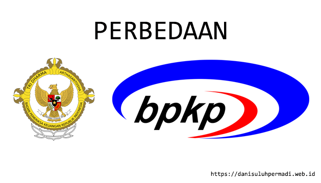 Perbedaan BPK dan BPKP